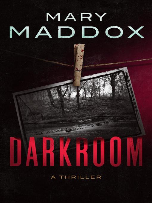 Title details for Darkroom by Mary Maddox - Available